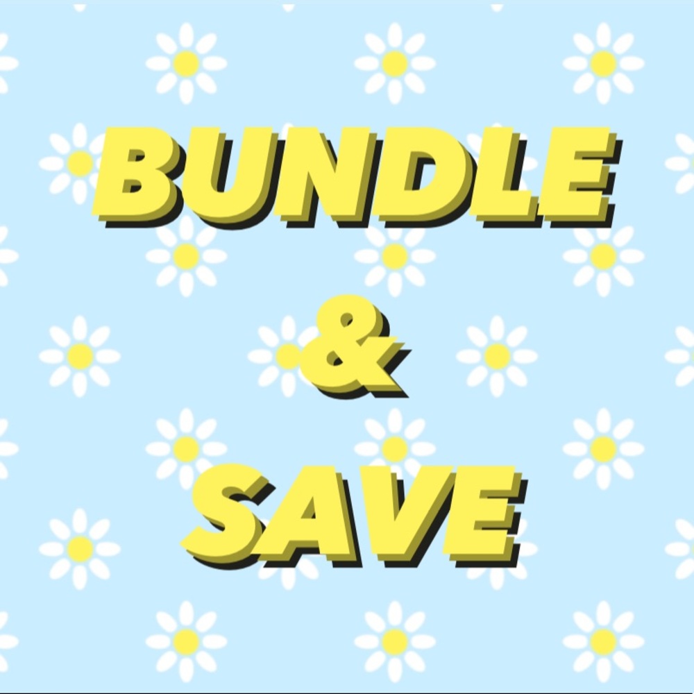 🌼 BUNDLE & SAVE 🌸